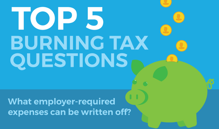 top 5 burning tax questions - what employer-required expenses can be written off