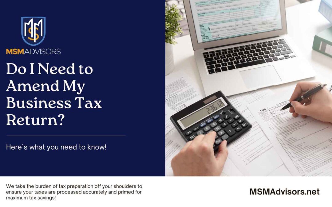 Do I Need to Amend My Business Tax Return