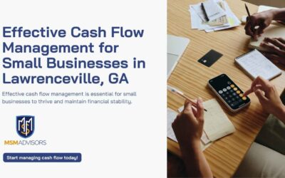 Effective Cash Flow Management for Small Businesses in Lawrenceville, GA