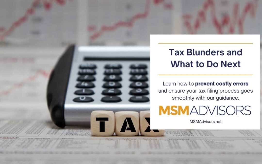 Tax Blunders and WHat to Do Next